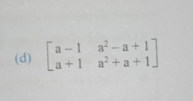 What is the determinant ? ANS : -2 plz help me with process​-example-1