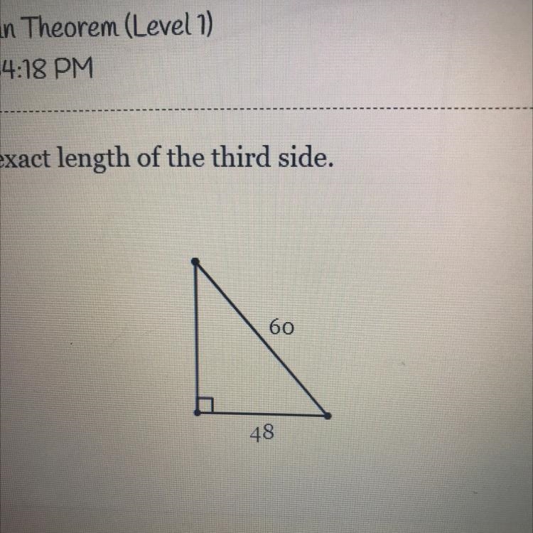 Find the exact length of the third side. 60 48 I’m stuck in this helppp-example-1