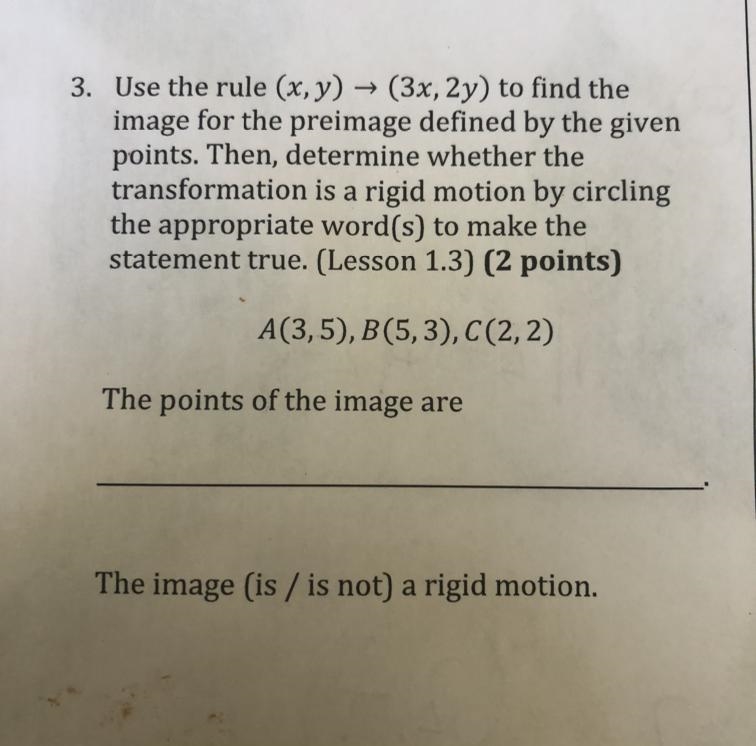 Use the rule (x,y) (3x,2y) to find the image for the preimage defined by the given-example-1