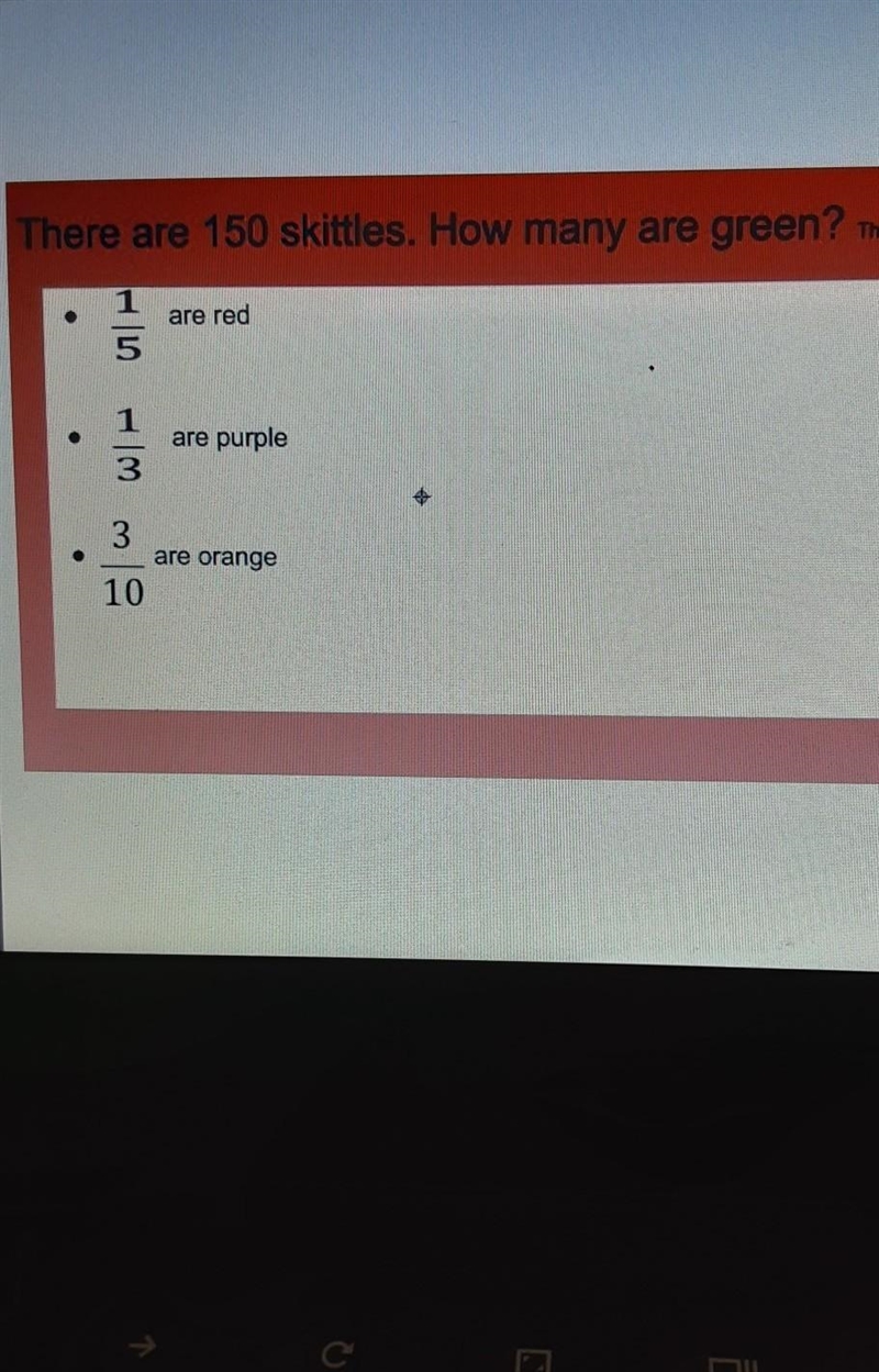 There are 150 skittles. How many are green?​-example-1