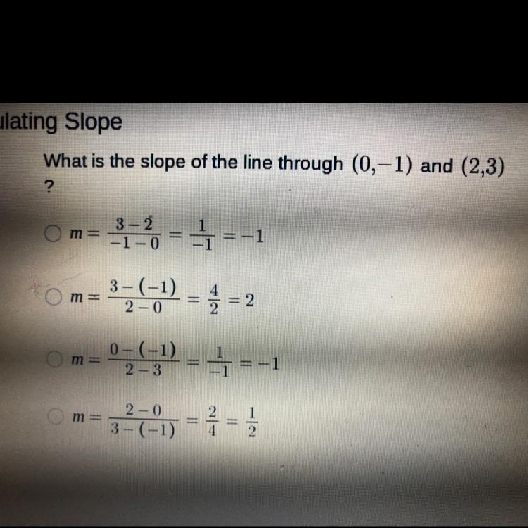 What is the slope of the line through (0,-1) and (2,3)?-example-1