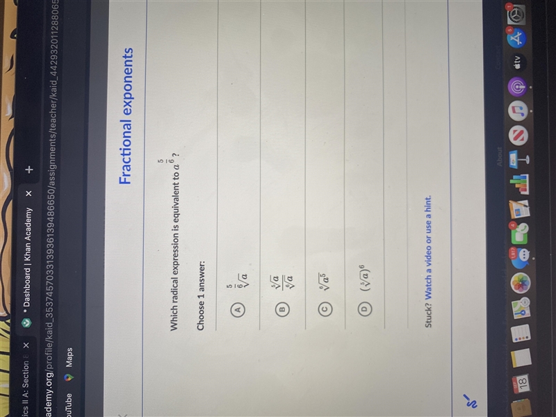 Which radical expression is equivalent to a 5/6 ?-example-1