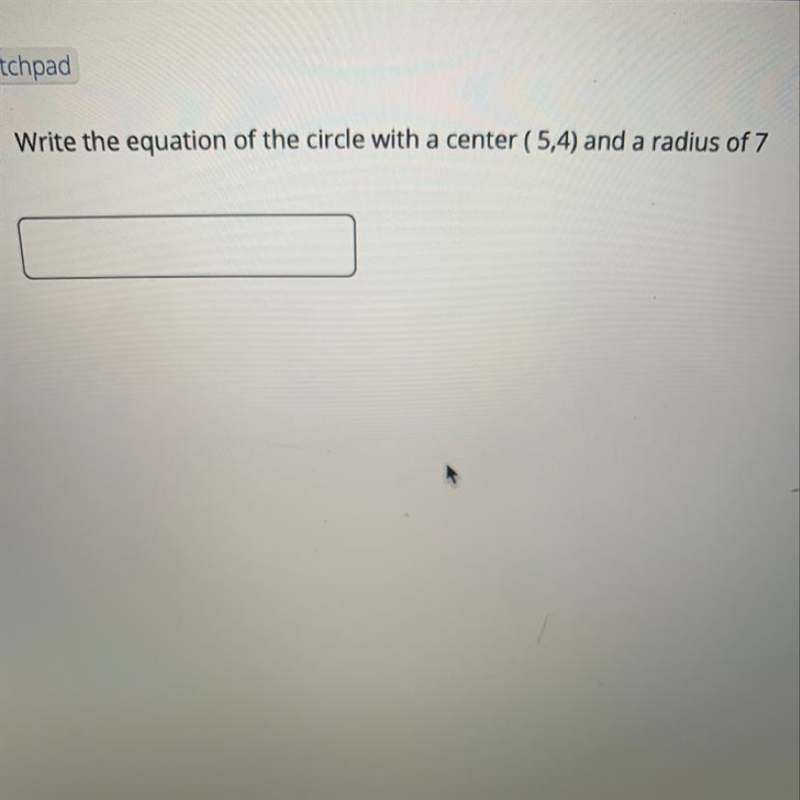 Simple question Write the equation of the circle with a center (5,4) and a radius-example-1