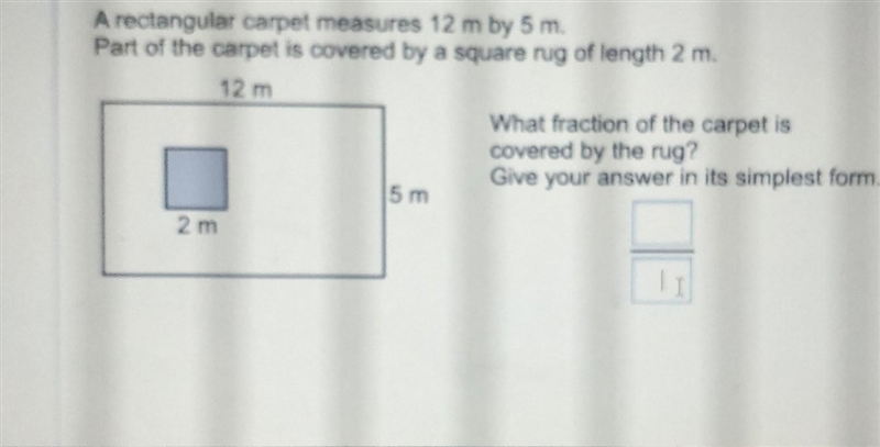 A rectangular carpet measures 12 m by 5 m. Part of the carpet is covered by a square-example-1