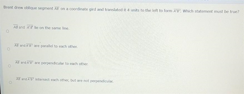 Can someone assist me in this question right here? Brian drew oblique segment AB on-example-1