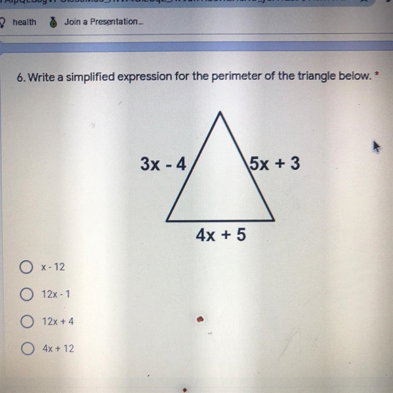 6. Write a simplified expression for the perimeter of the triangle below. *-example-1