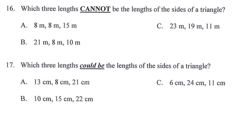 16.Which Three Lengths CANNOT be the lengths of the sides of a triangle? 17.Which-example-1