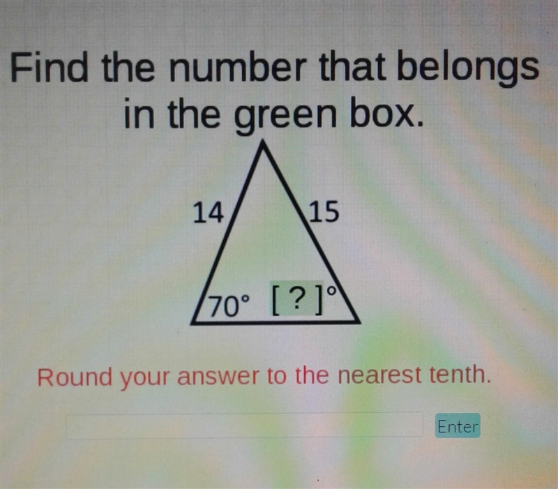 Find the number that belongs in the green box, round your answer to the nearest tenth-example-1