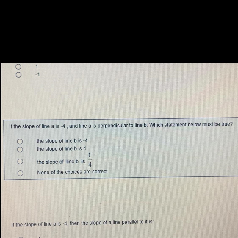 If the slope if the line a is -4 and line a is perpendicular to line b. Which statement-example-1