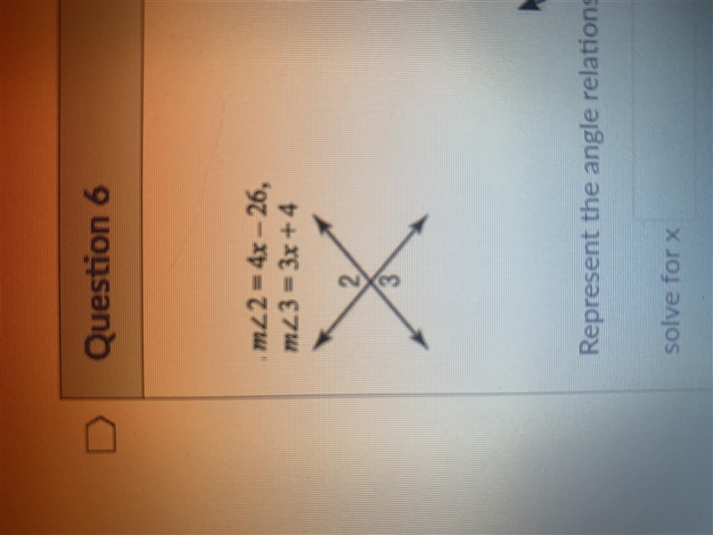 Angle 2= 4x-26 angle 3= 3x +4-example-1