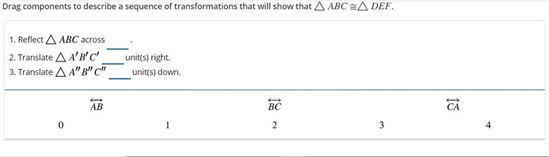 drag components to describe a sequence of transformations that will show triangle-example-2