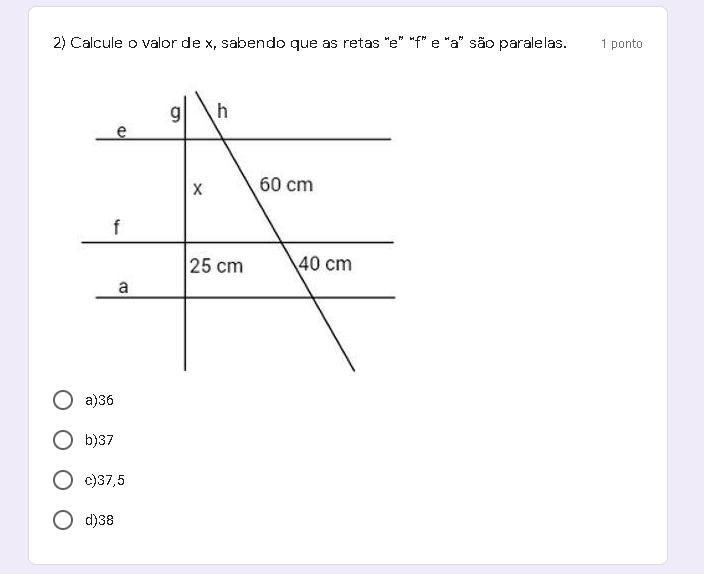 Calcule o valor de x, sabendo que as retas “e” “f” e “a” são paralelas a)36 b)37 c-example-1