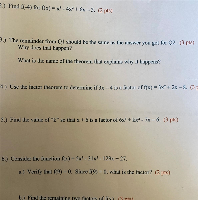 1) Use the factor theorem to determine if 3x-4 is a factor of f(x)=3x^2+2x-8 2) Find-example-1