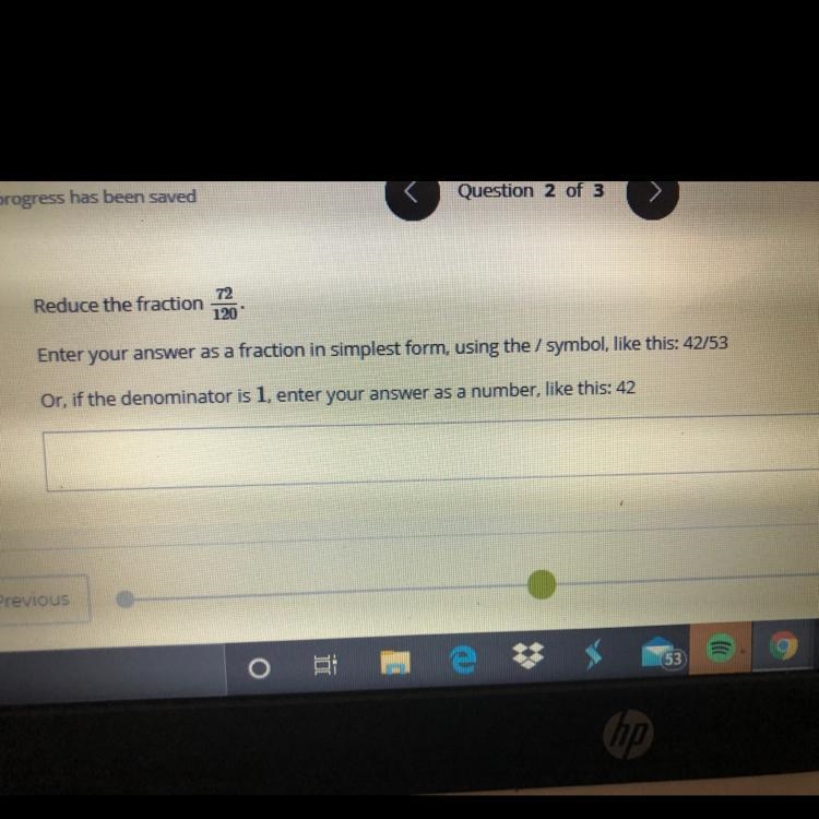 Reduce the fraction 72/120 Enter your answer as a fraction in simplest form, using-example-1