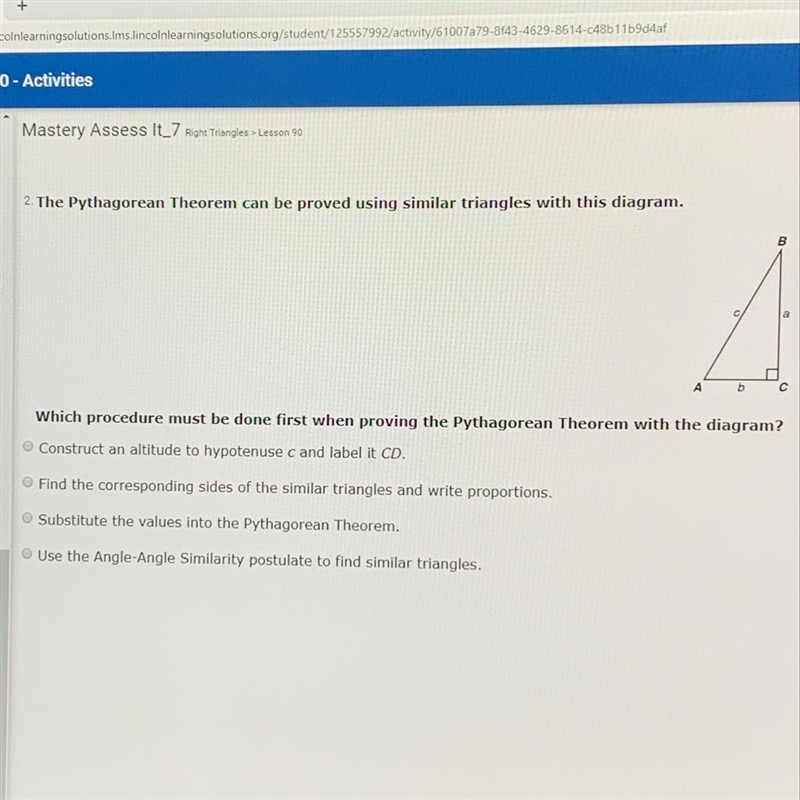 Which procedure must be done first when proving the Pythagorean Theorem with the diagram-example-1