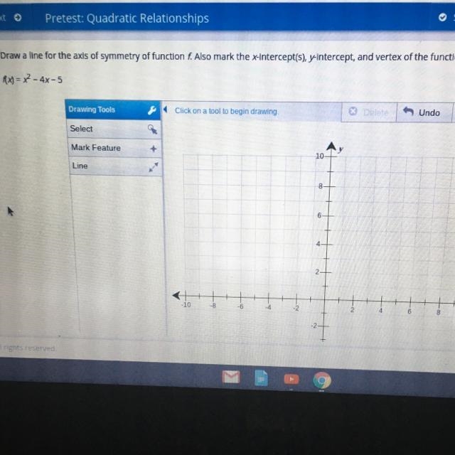 Draw a line for the axis of symmetry of function f. Also mark the x-intercept(s), y-example-1