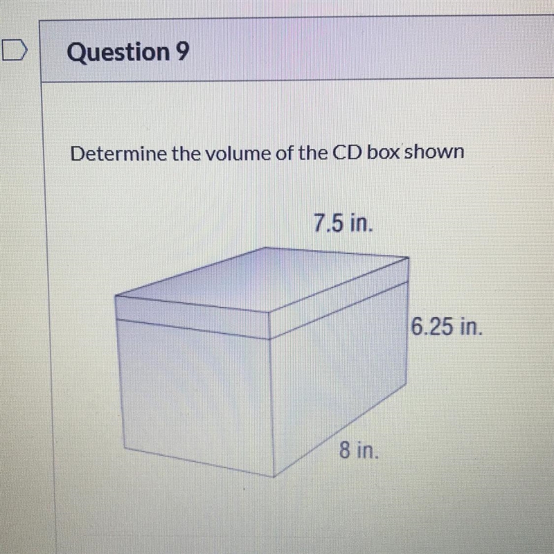 Determine the volume of the CD box shown 7.5 in 6.25 in. 8 in-example-1