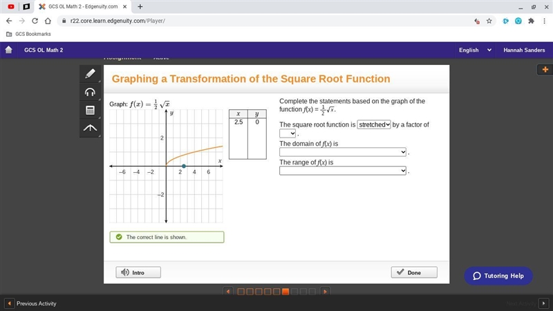 Complete the statements based on the graph of the function f(x) = 1/2 √x. The square-example-1