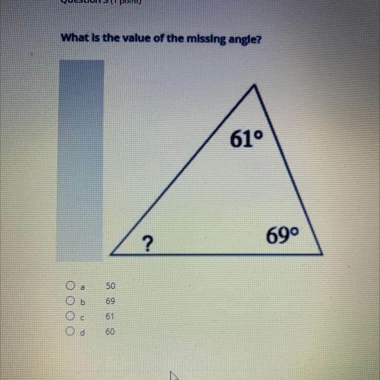 What is the value of the missing angle? a ) 50 b ) 69 c ) 61 d ) 60-example-1