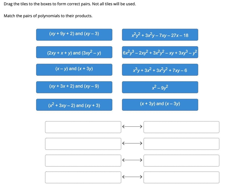 Drag the tiles to the boxes to form correct pairs. Not all tiles will be used. Match-example-1