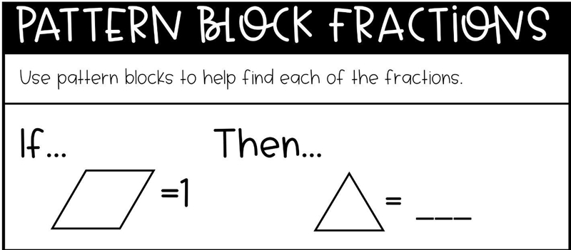 Use patterns blocks to help fidn each of the fractions-example-1