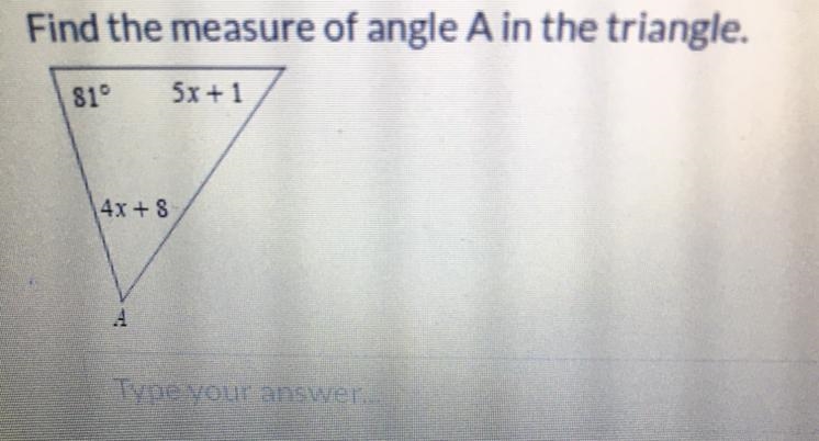 Find The Measure Of Angle A In The Triangle-example-1