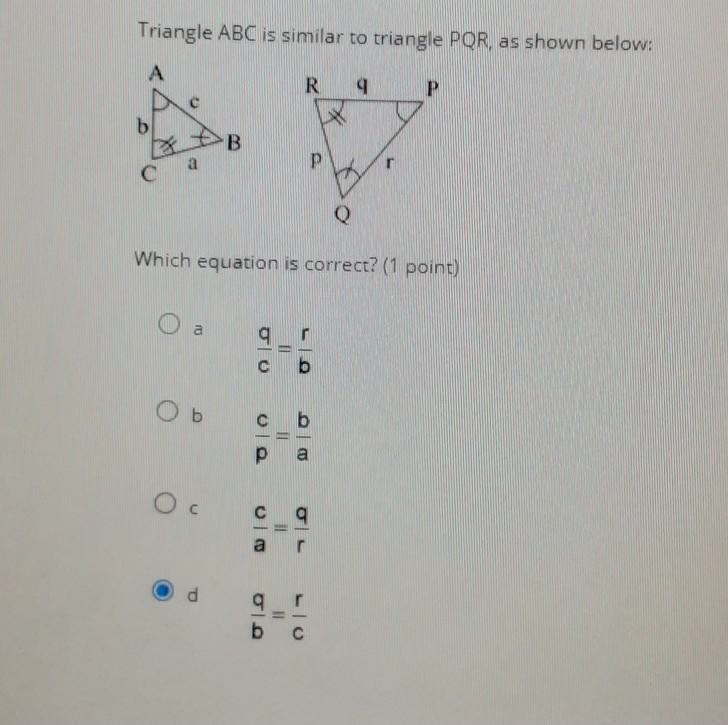 HELP ASAP PLEASE!!!! Triangle ABC is similar to triangle PQR, as shown below: Which-example-1