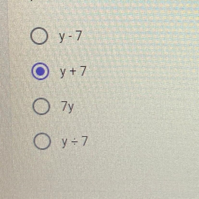 Choose the correct algebraic expression for the following: the quotient of y and 7-example-1