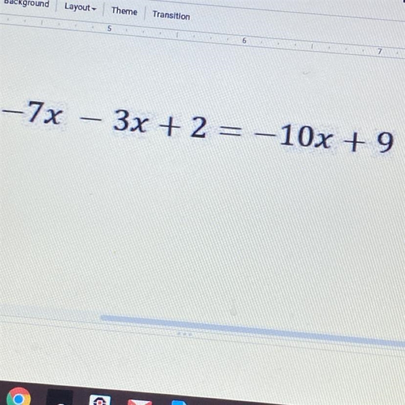 -7x – 3x + 2 = –10x + 9-example-1