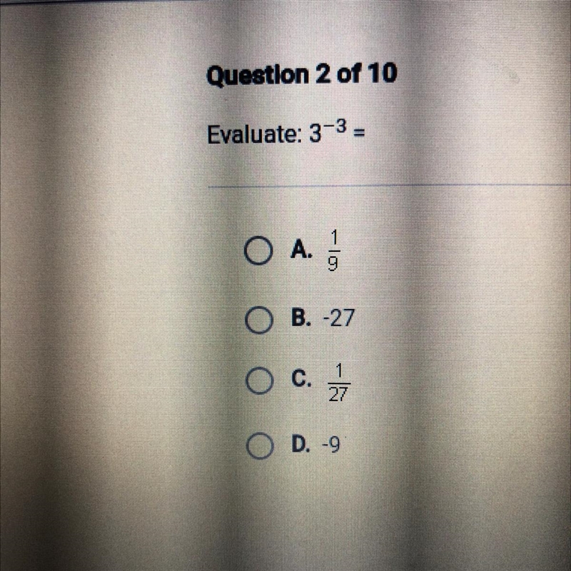 Evaluate: 3-3 = A. 1/9 B. -27 C. 1/27 D. -9-example-1