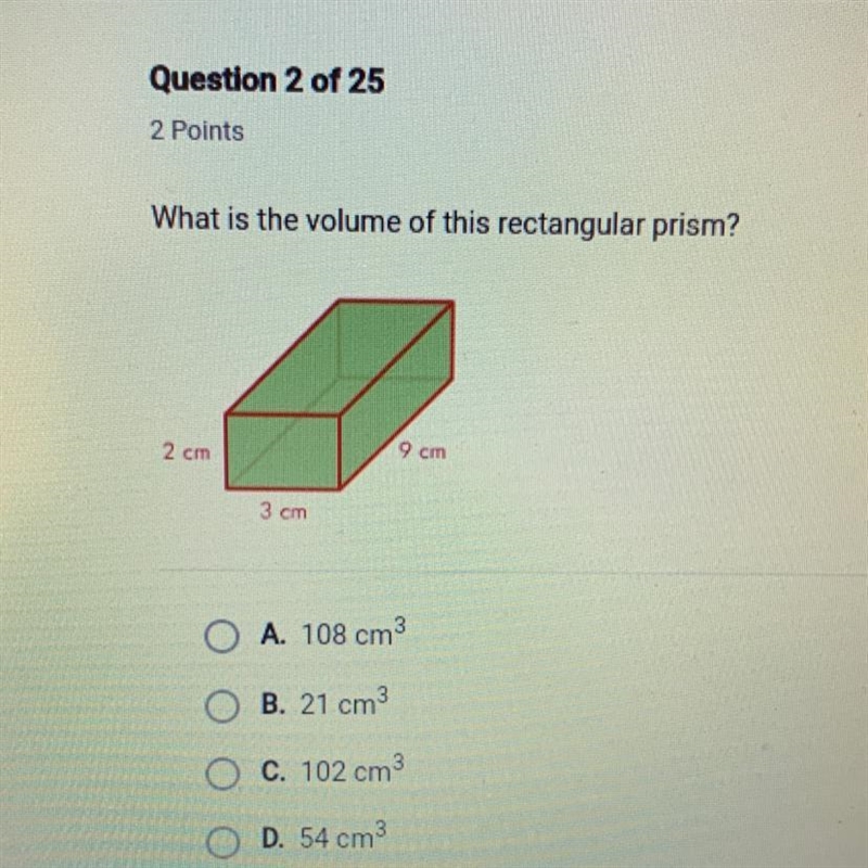 What is the volume of this rectangular prism? A. 108 cm^3 B. 21 cm^3 C. 102 cm^3 D-example-1