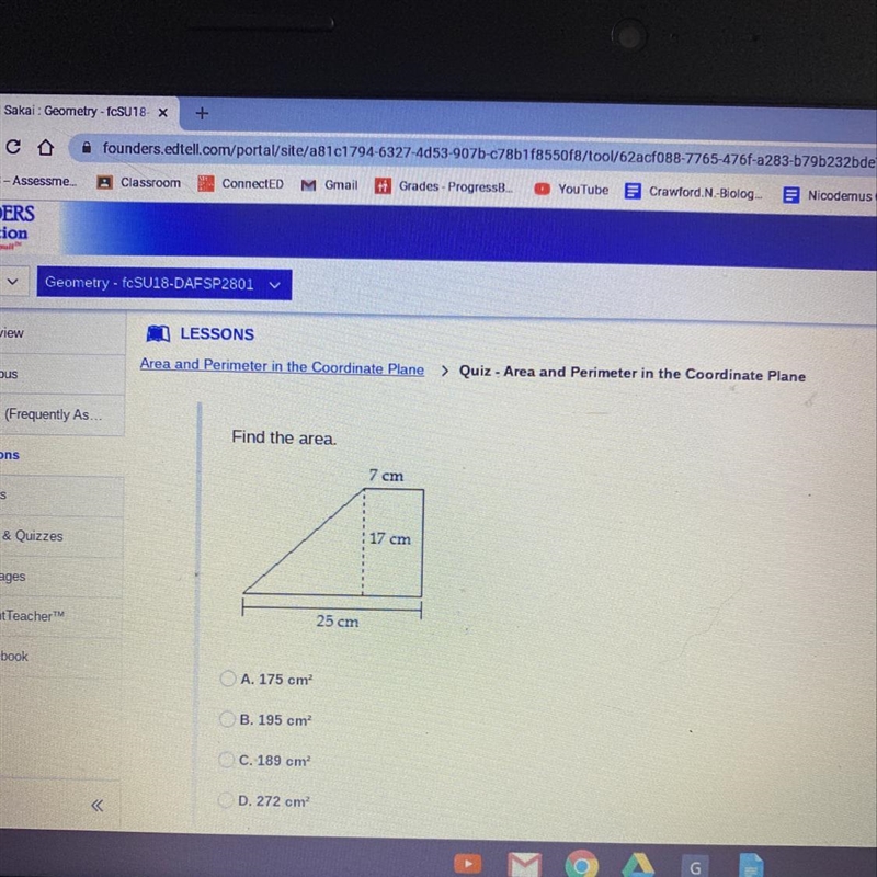 Find the area. 7 cm 17 cm 25 cm-example-1