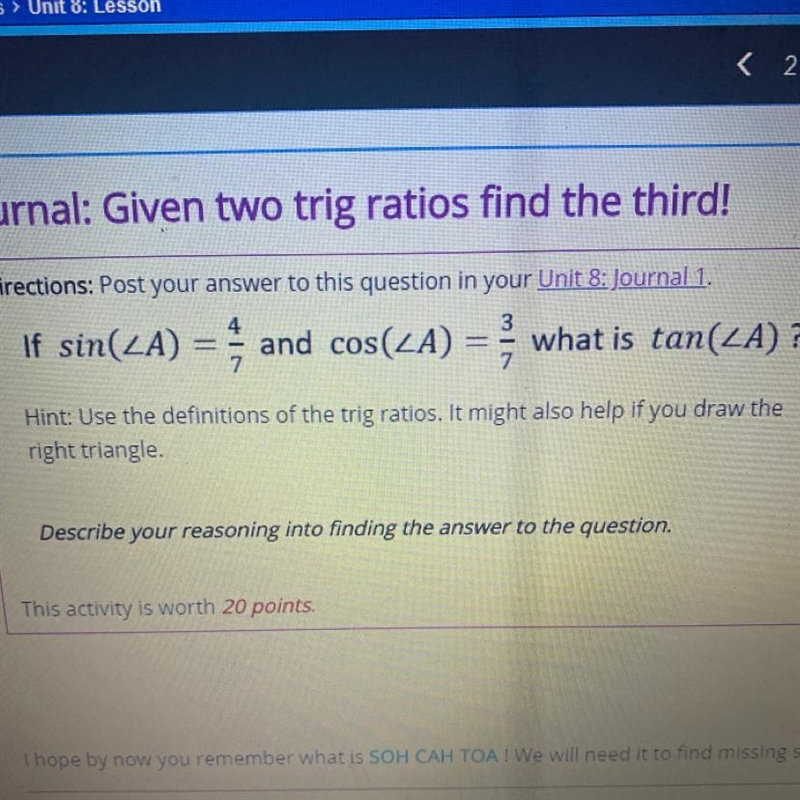 Directions: Post your answer to this question in your Unit 8: Journal 1. 3 If sin-example-1