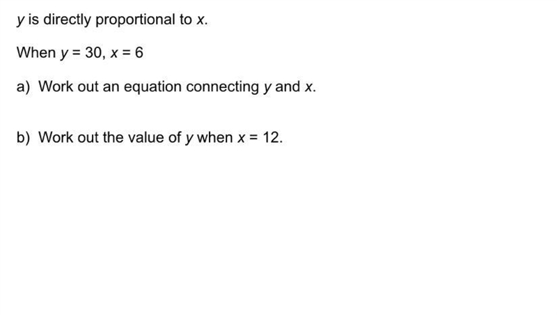 Y is directly proportional to x when y =30 x = 6-example-1