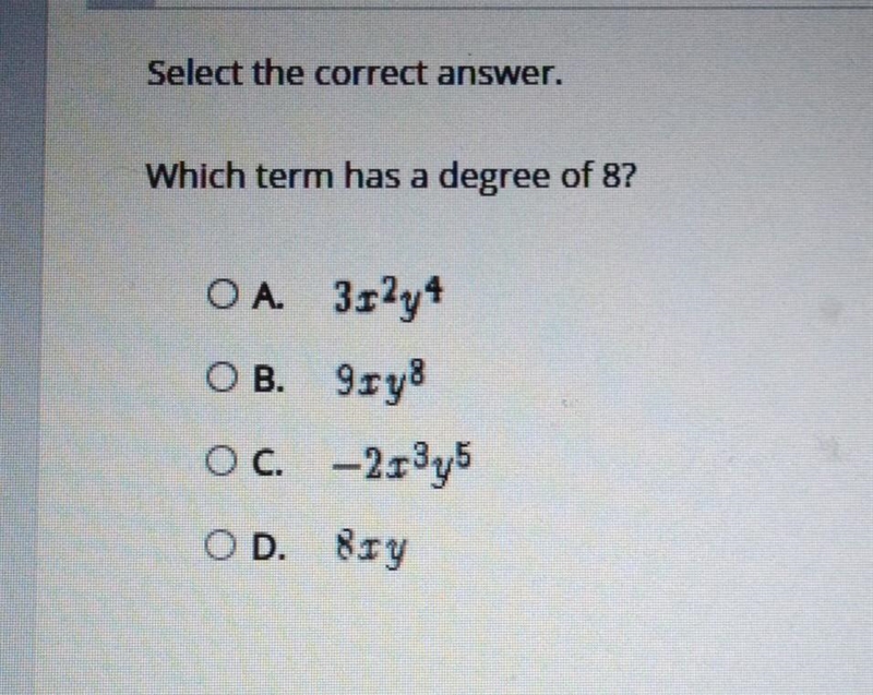 Select the correct answer. Which term has a degree of 8? ​-example-1