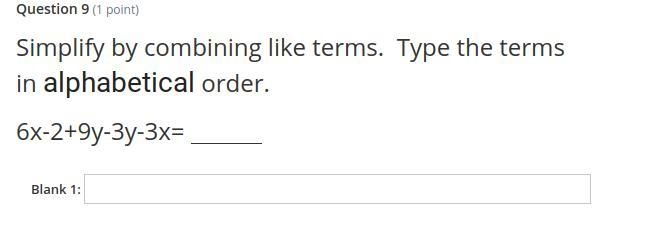 Simplify by combining like terms. Type the terms in alphabetical order. 6x-2+9y-3y-example-1