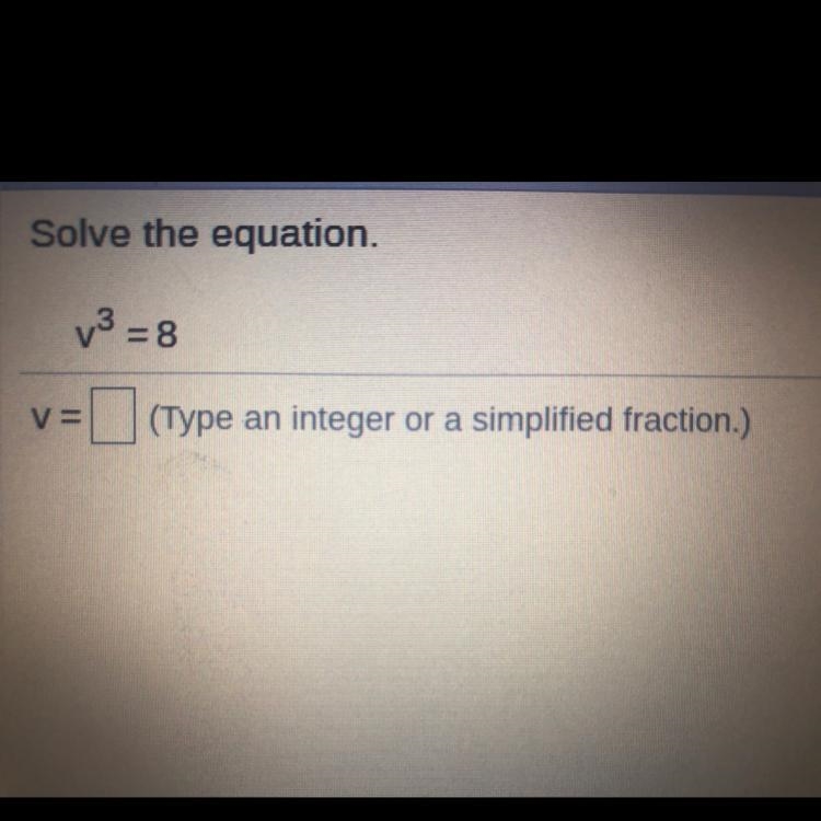 Solve the equation v²=8 v≈ __ (Type an integer or a simplified fraction.)-example-1