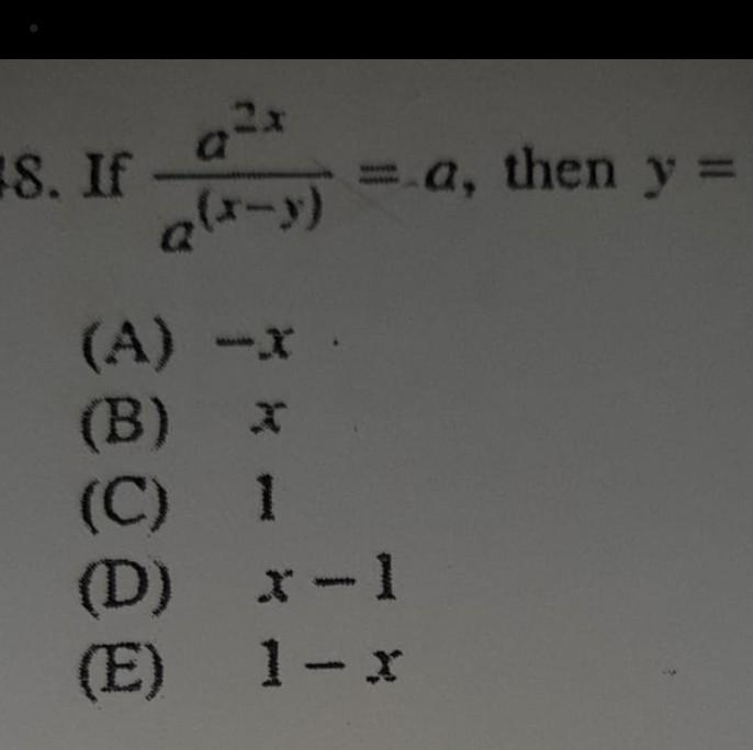 If \frac{ {a}^(2x) }{ {a}^((x - y)) } =a then y =​-example-1