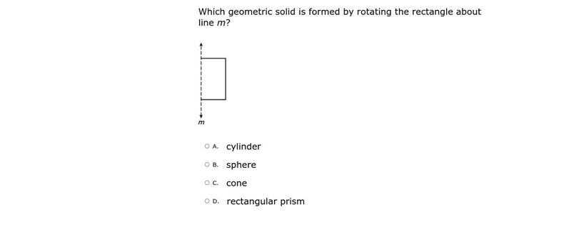 Which geometric solid is formed by rotating the rectangle about line m?-example-1