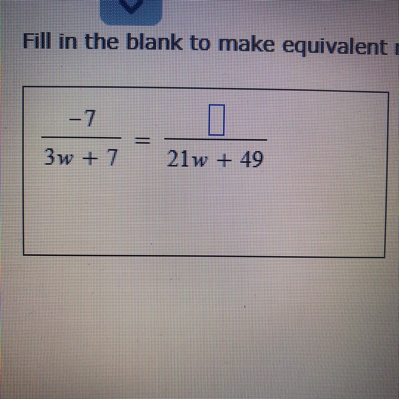 Fill in the blank to make equivalent rational expressions?-example-1