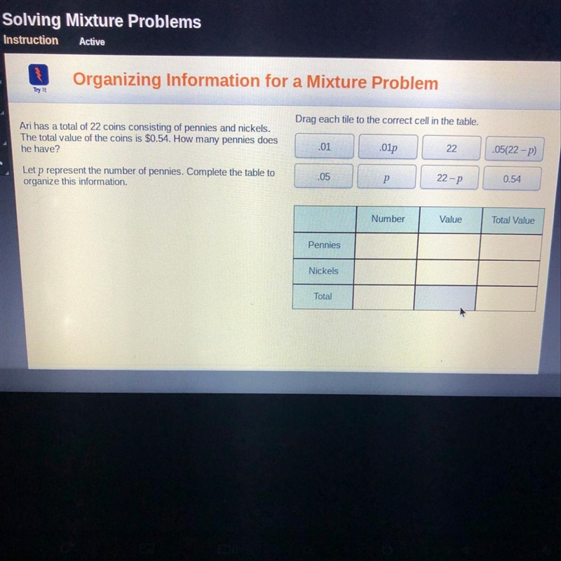 Drag each tile to the correct cell in the table. Ari has a total of 22 coins consisting-example-1