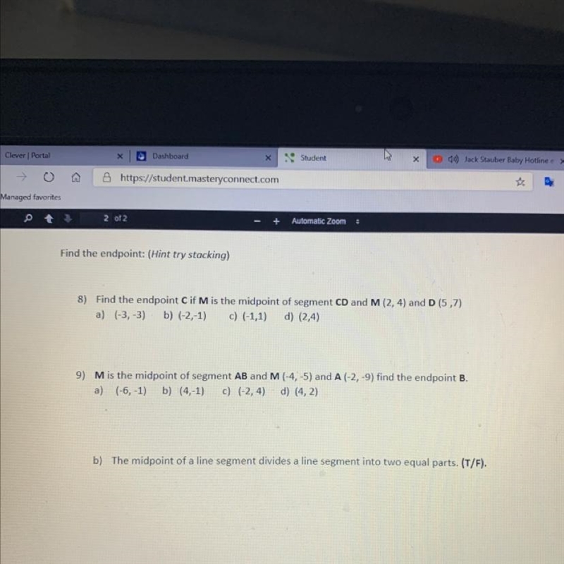 8) Find the endpoint Cif M is the midpoint of segment CD and M (2, 4) and D (5,7) a-example-1