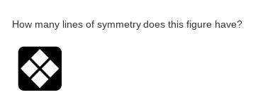 Who many symmetry lines does this figure have-example-1