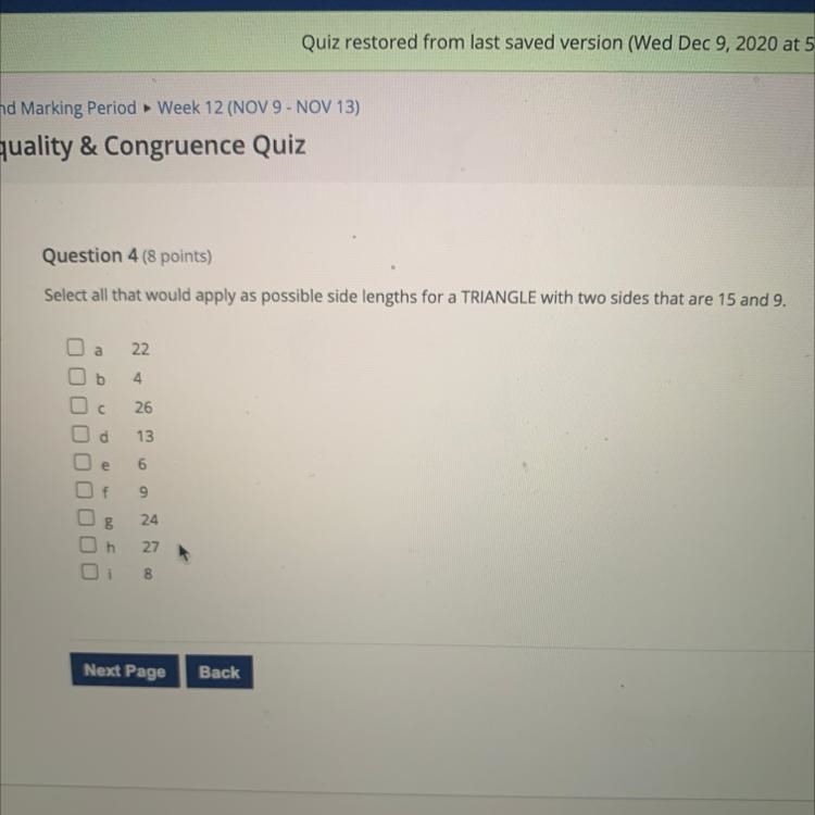 Select all that would apply as possible side lengths for a TRIANGLE with two sides-example-1