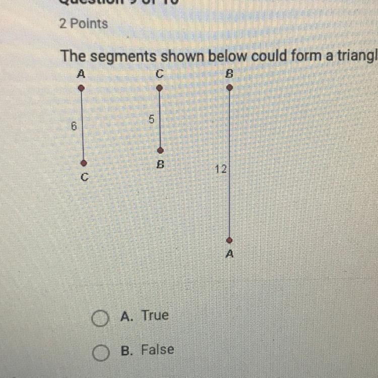 The segments shown below could form a triangle.-example-1