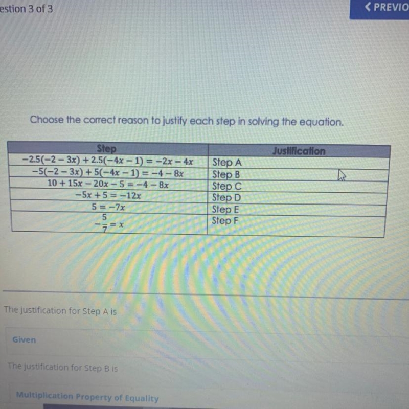 Help please Options: Given Addition property of equality Multiplication property of-example-1