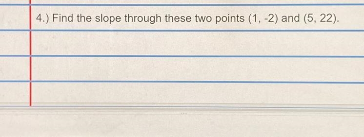 Find the slope through these two points-example-1