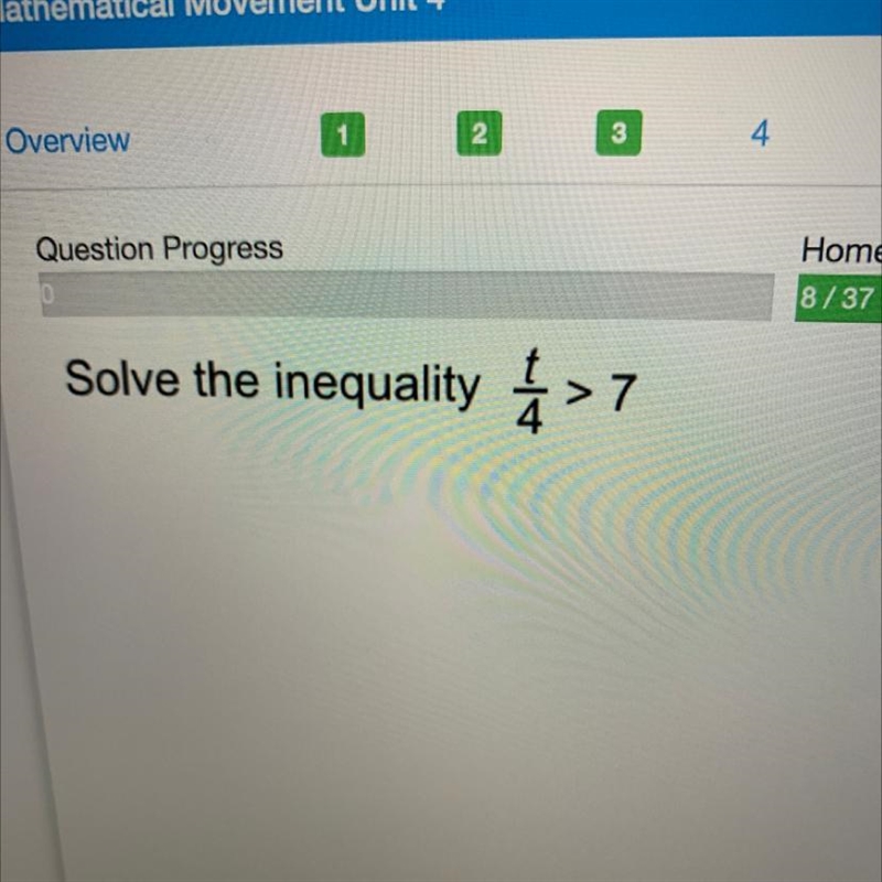 Solve the inequality >7 t/4>7-example-1