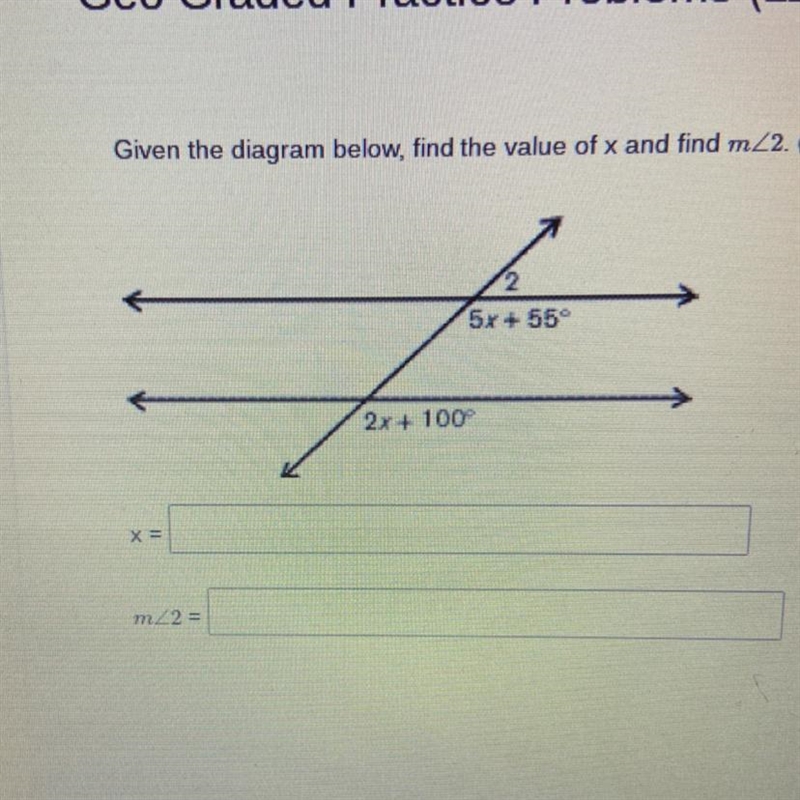 Given the diagram below, find the value of x and find m<2-example-1