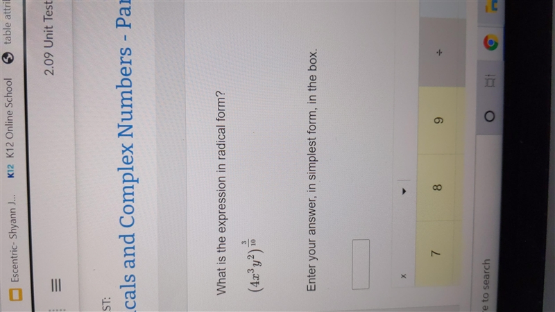 What is the expression in radical form? (4x^3y^2)^3/10 Enter your answer in simplest-example-1